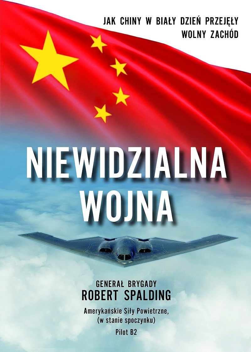 Niewidzialna wojna. Jak chiny w biały dzień przejęły wolny zachód