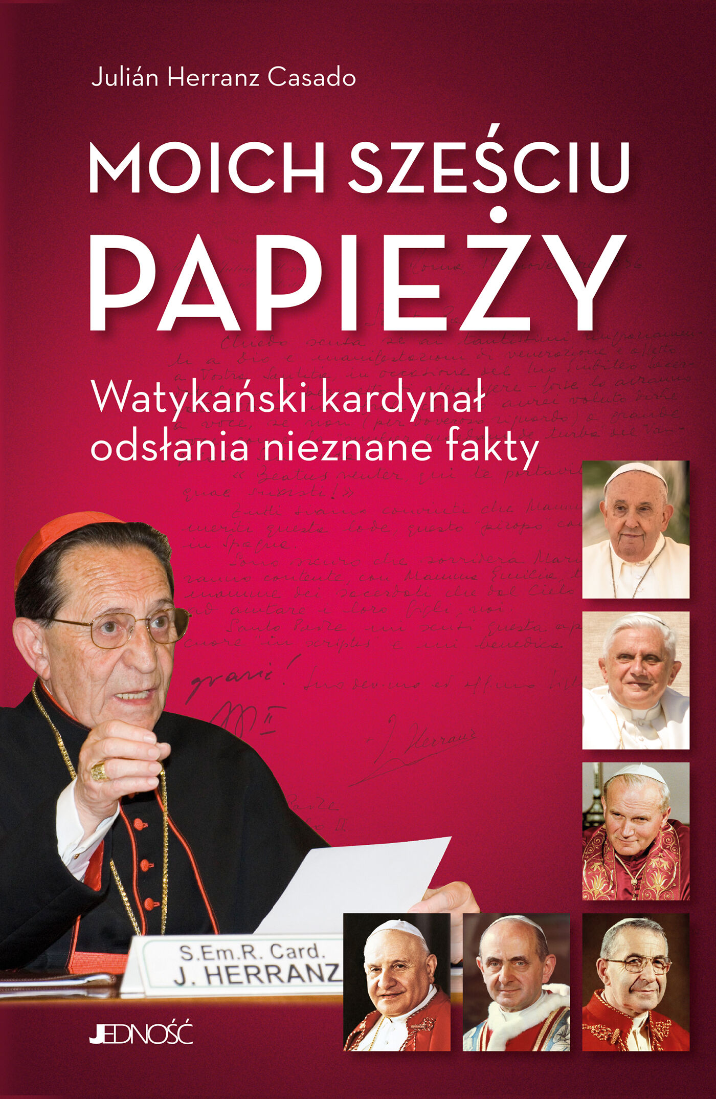 Moich sześciu papieży