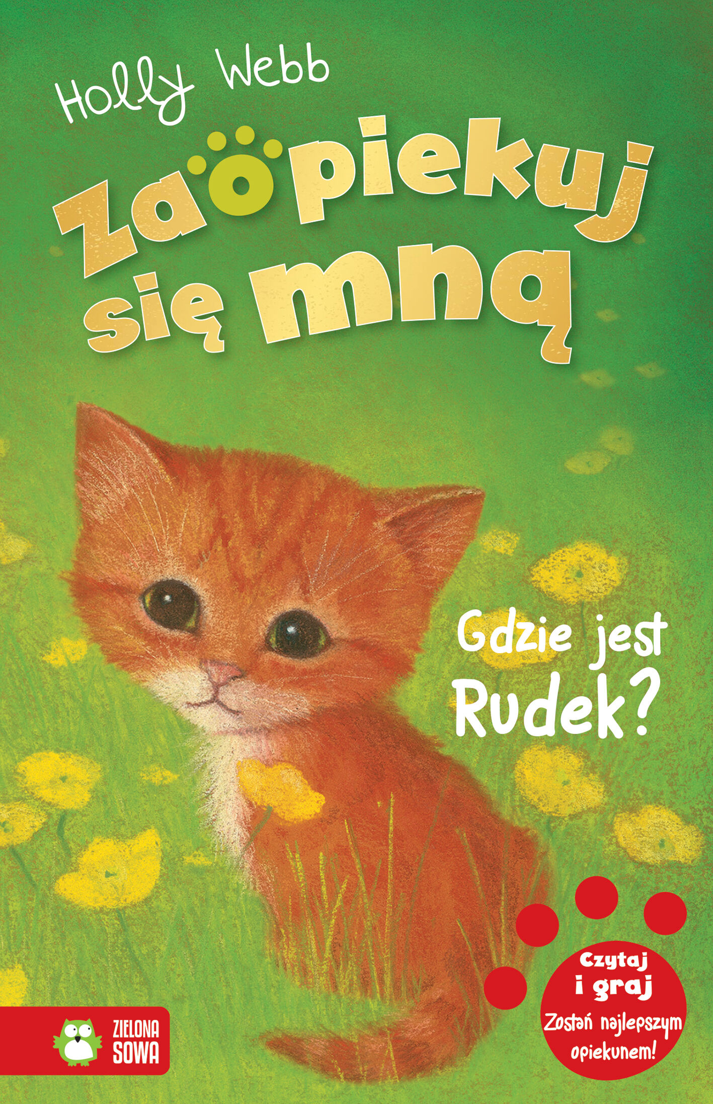 Zaopiekuj się mną. Gdzie jest Rudek?