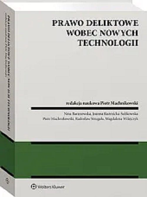Prawo deliktowe wobec nowych technologii