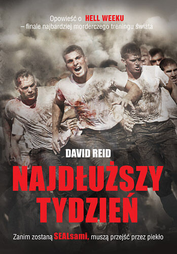 Najdłuższy tydzień. Opowieść o HELL WEEKU - finale najbardziej morderczego treningu świata