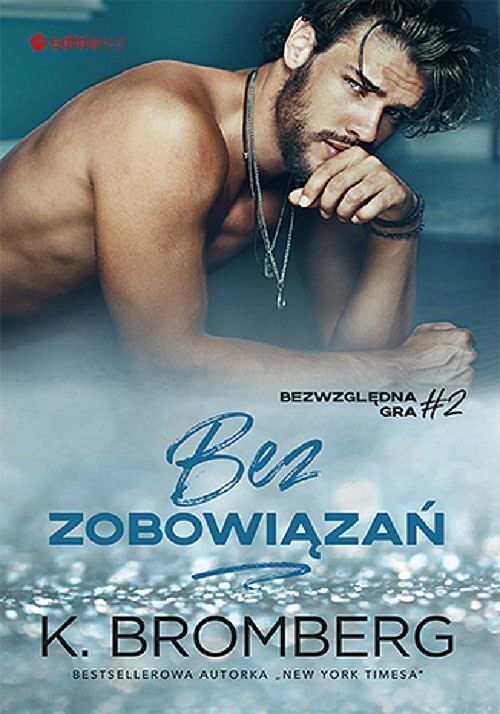 Bez zobowiązań (Bezwzględna gra #2)