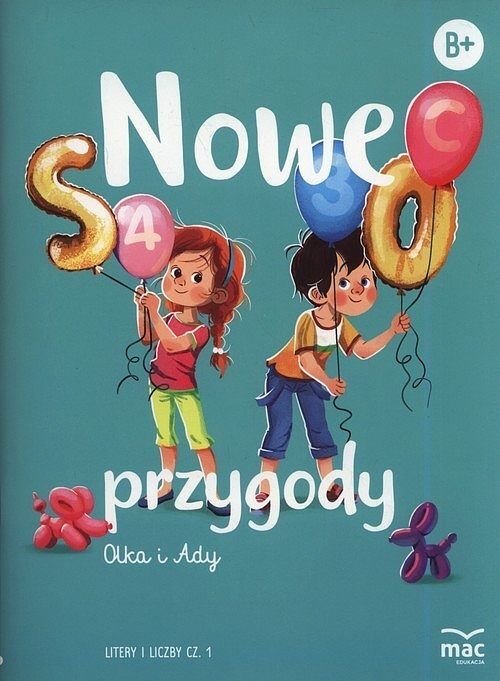 Nowe przygody Olka i Ady Litery i liczby. Część 1