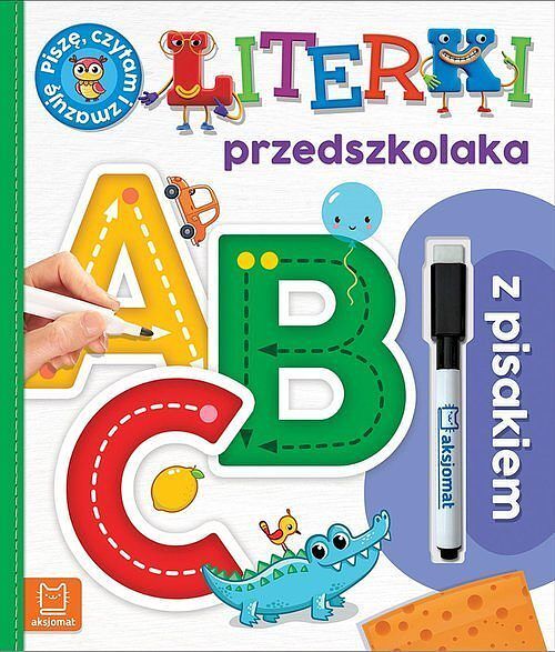 Literki przedszkolaka z pisakiem. Piszę, czytam i zmazuję. Wydanie II