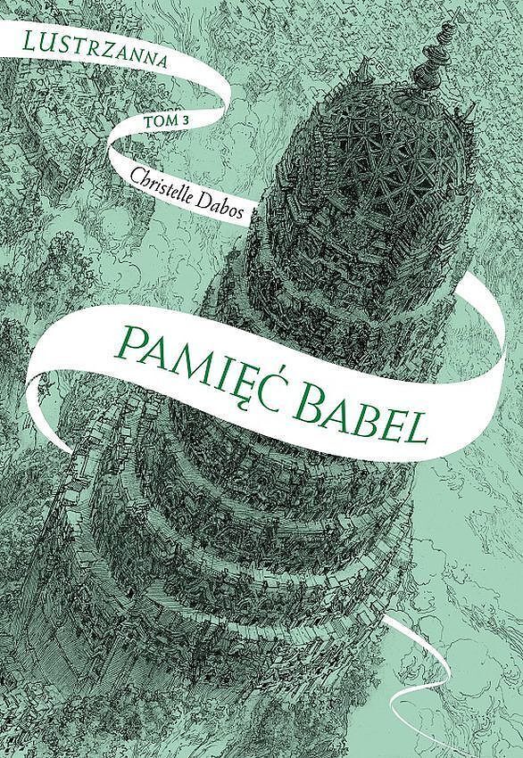 Pamięć babel. Lustrzanna. Tom 3