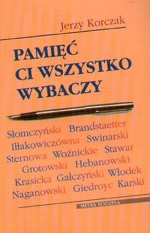 Pamięć ci wszystko wybaczy