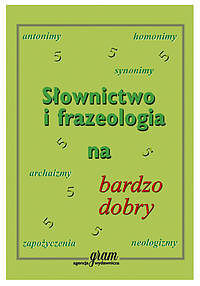 Słownictwo i frazeologia na bardzo dobry