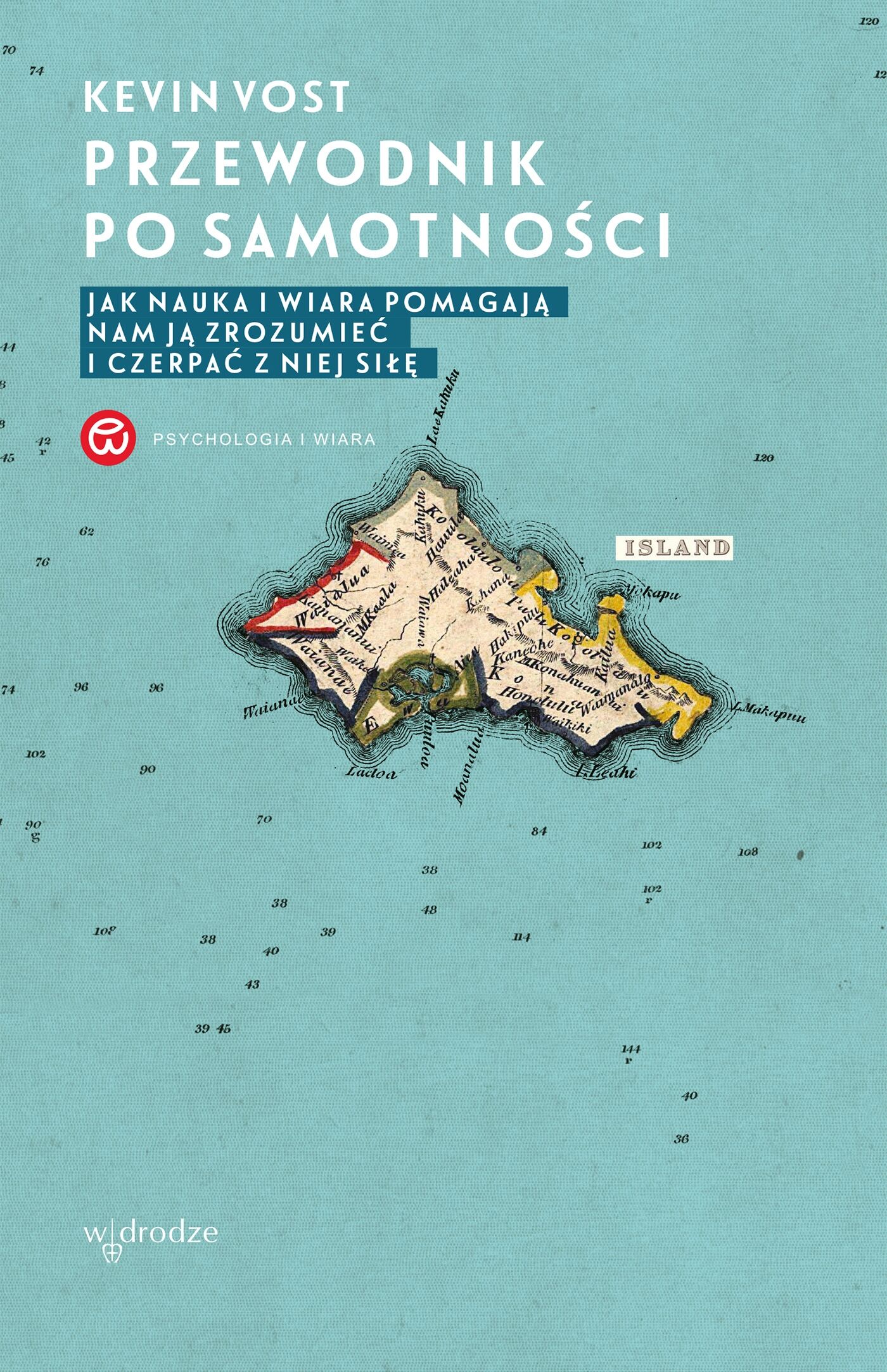 Przewodnik po samotności. Jak nauka i wiara pomagają nam ją zrozumieć i czerpać z niej siłę (e-book)