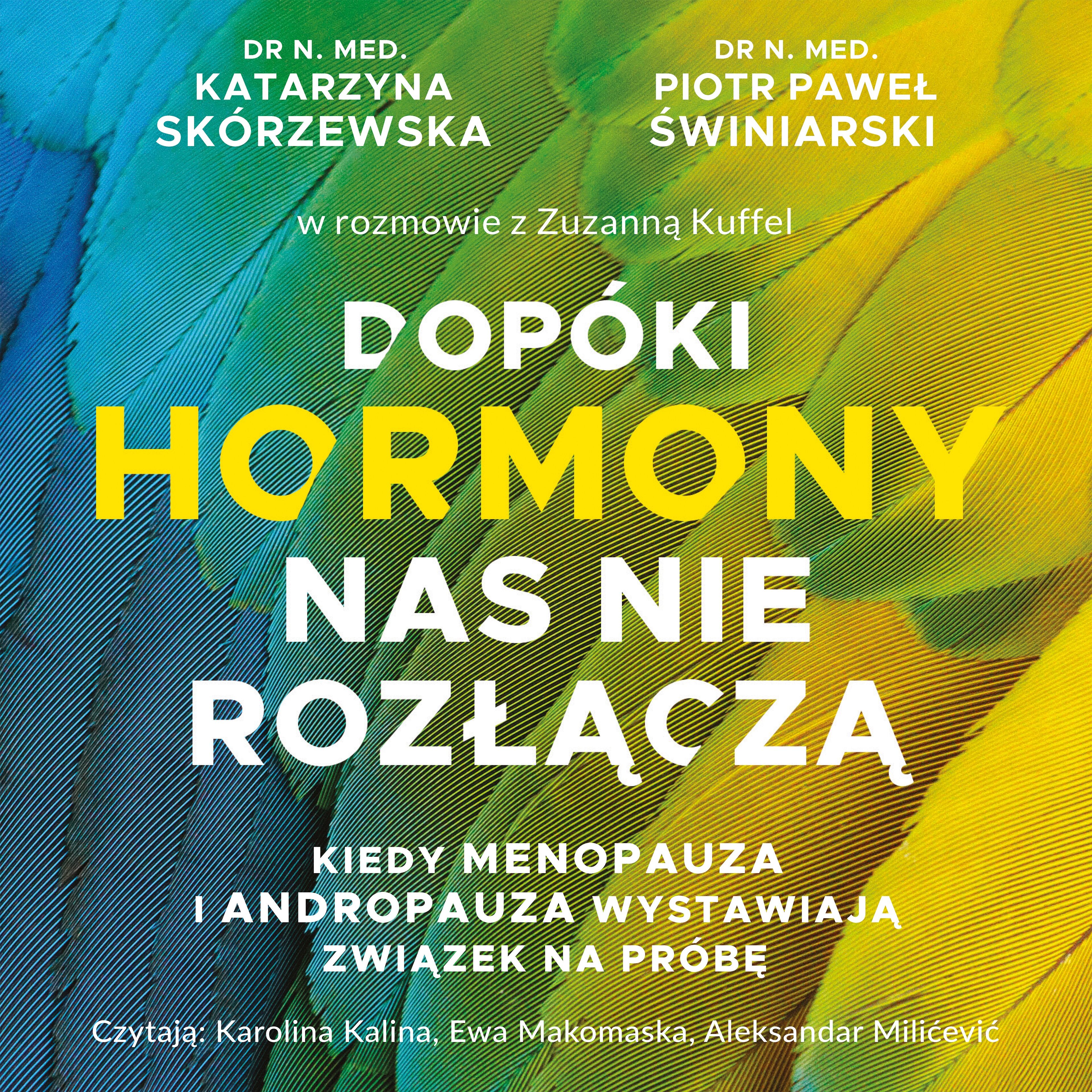 Dopóki hormony nas nie rozłączą. Kiedy menopauza i andropauza wystawiają związek na próbę (audiobook MP3)