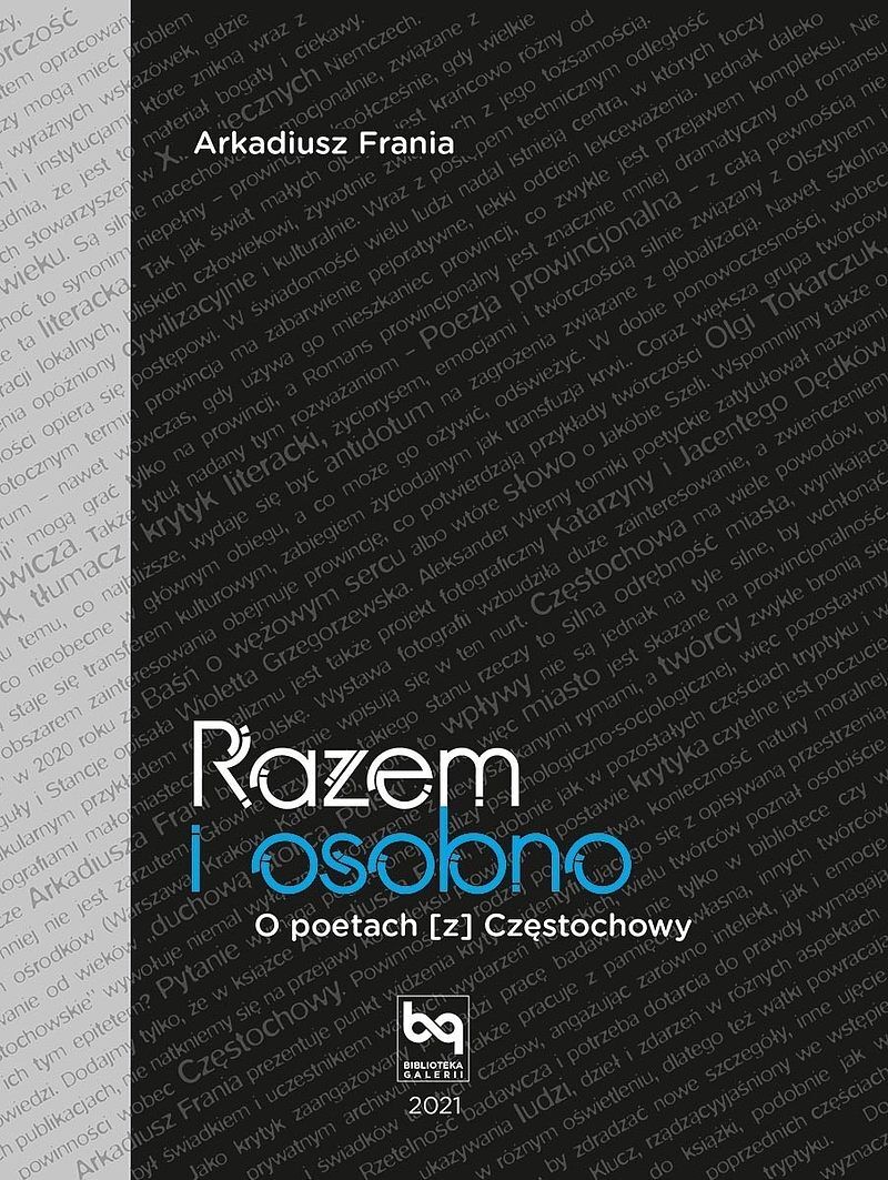 Razem i osobno. O poetach [z] częstochowy