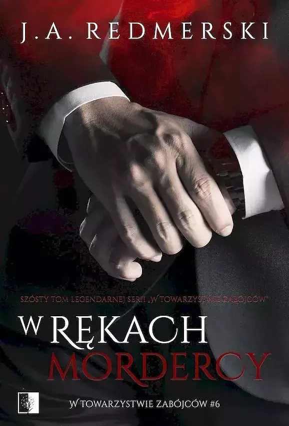W rękach mordercy. Seria W towarzystwie zabójców. Tom 6