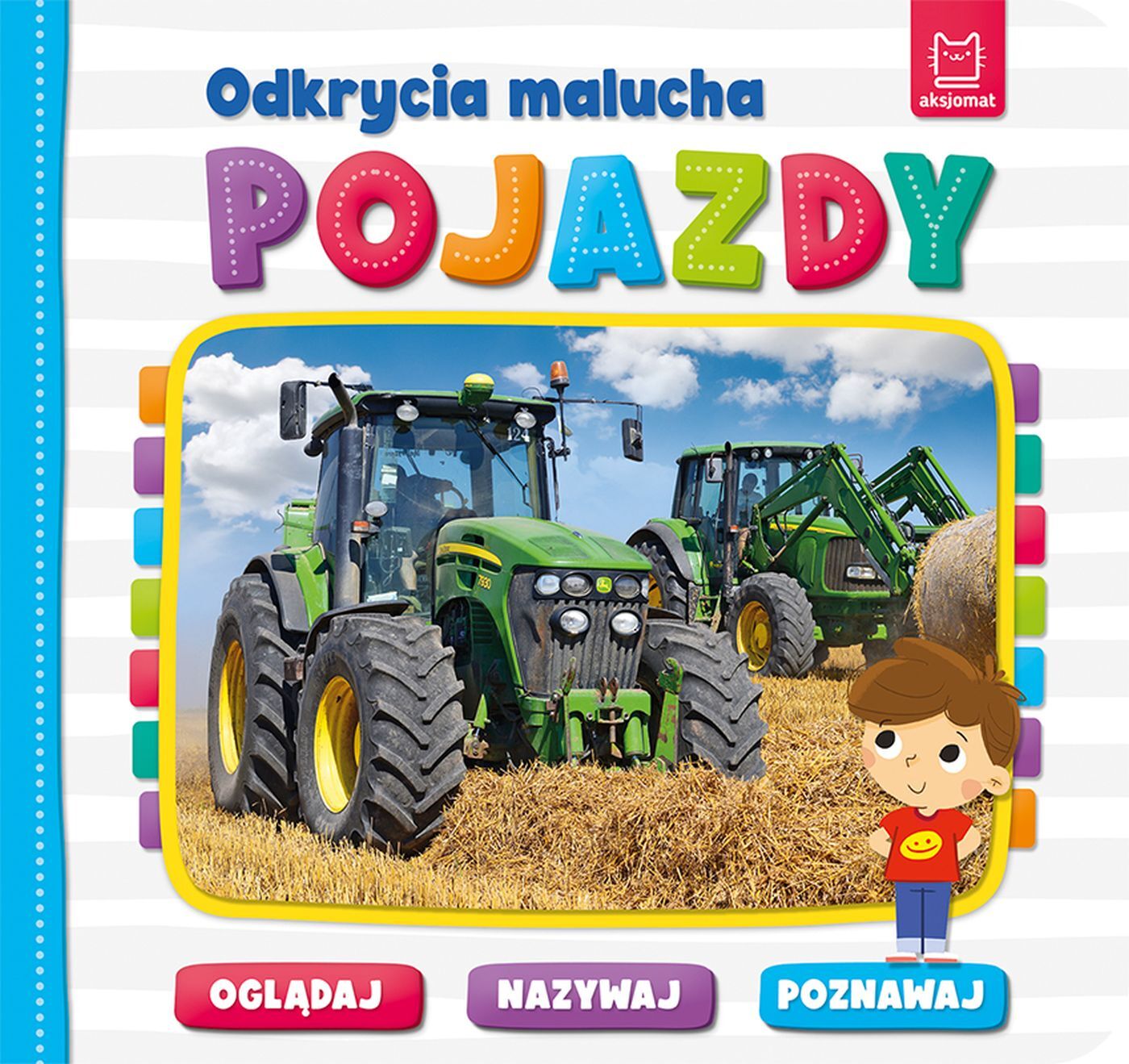 Odkrycia malucha. Pojazdy. Oglądaj, nazywaj, poznawaj