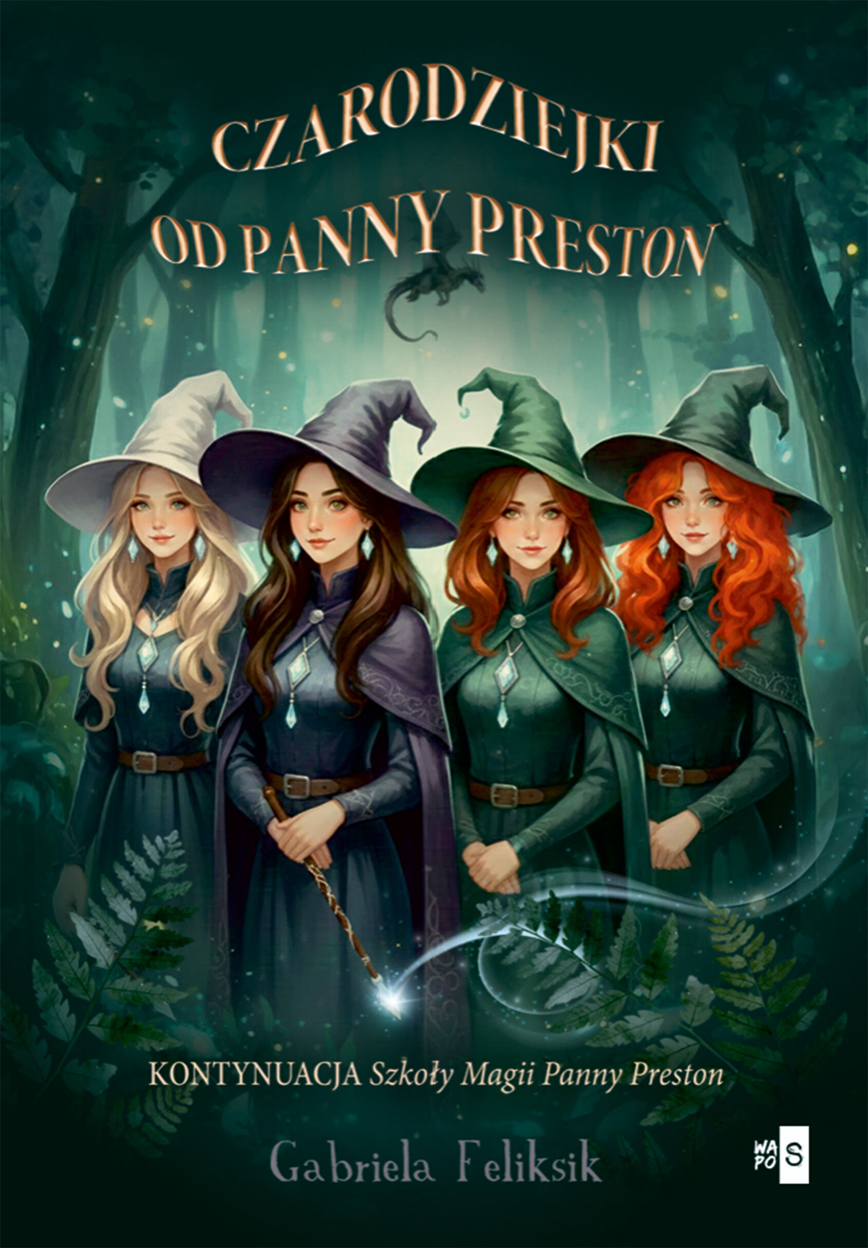 Czarodziejki od Panny Preston. Tom 2
