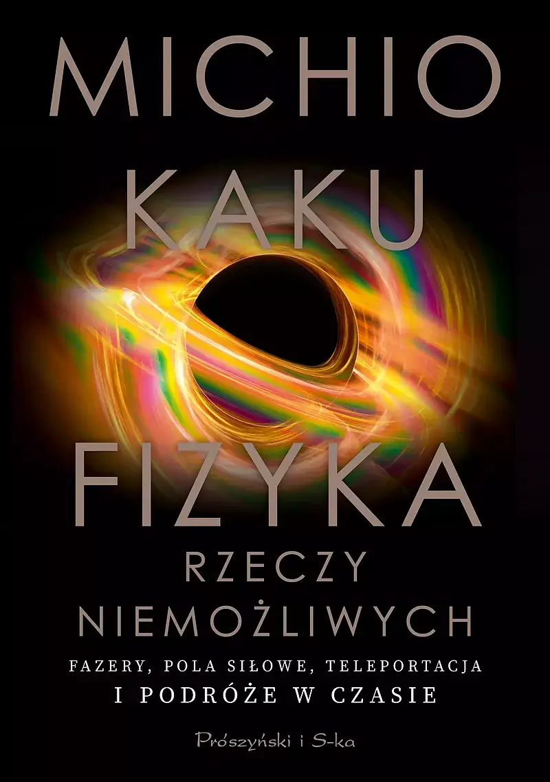 Fizyka rzeczy niemożliwych (Duże Litery)
