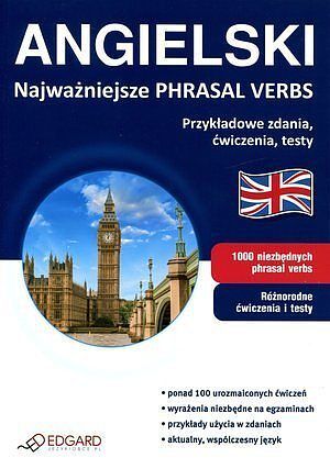 Angielski Najważniejsze PHRASAL VERBS
