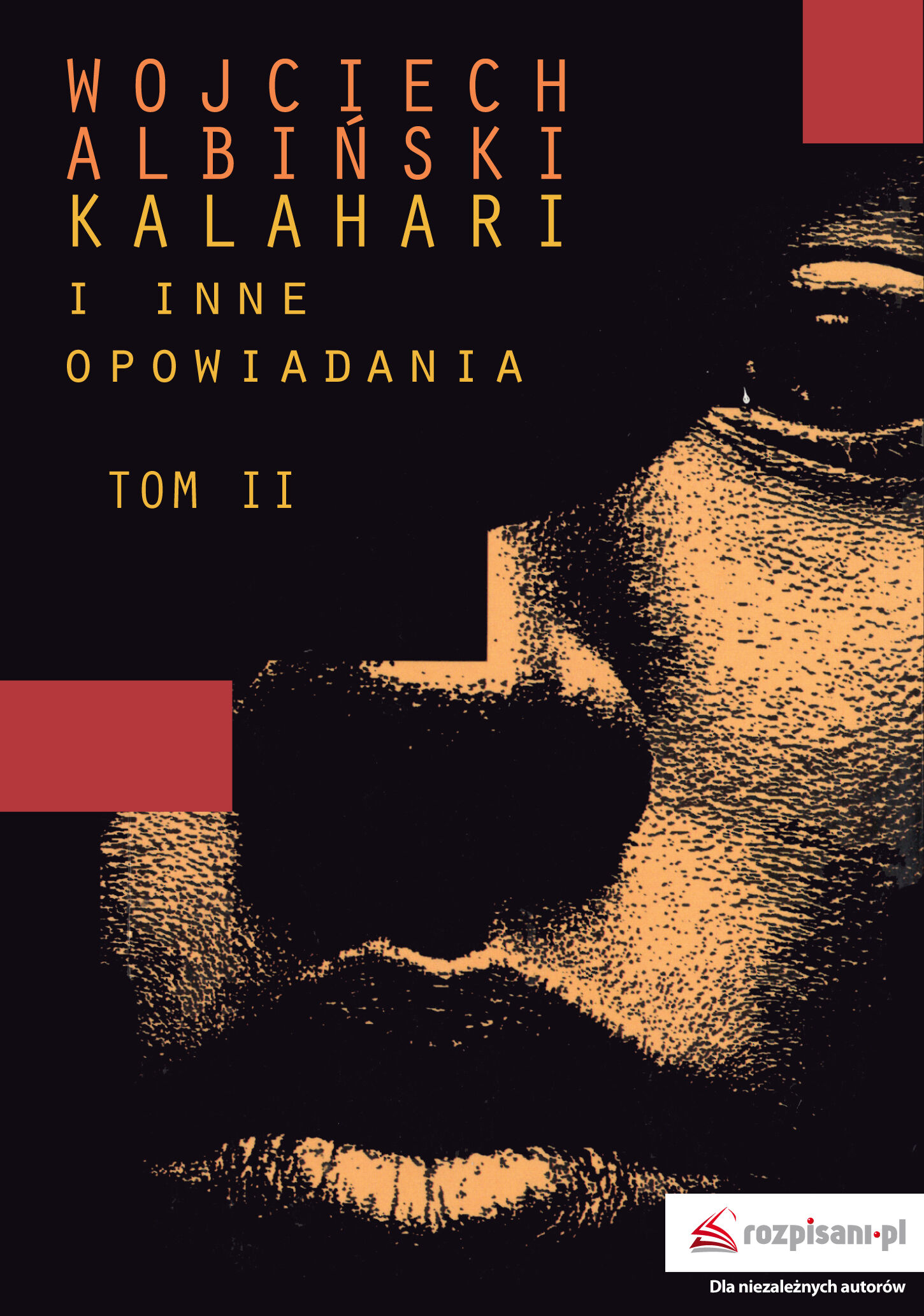 Kalahari i inne opowiadania, tom II