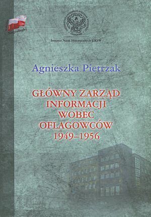 Główny Zarząd Informacji wobec oflagowców 1949-1956