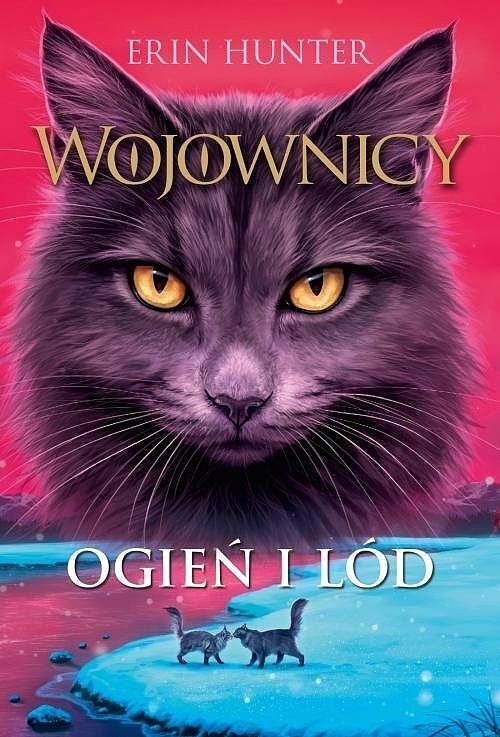 Ogień i lód, Wojownicy, Tom II