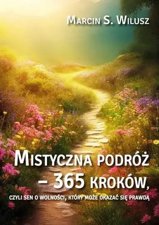 Mistyczna podróż - 365 kroków