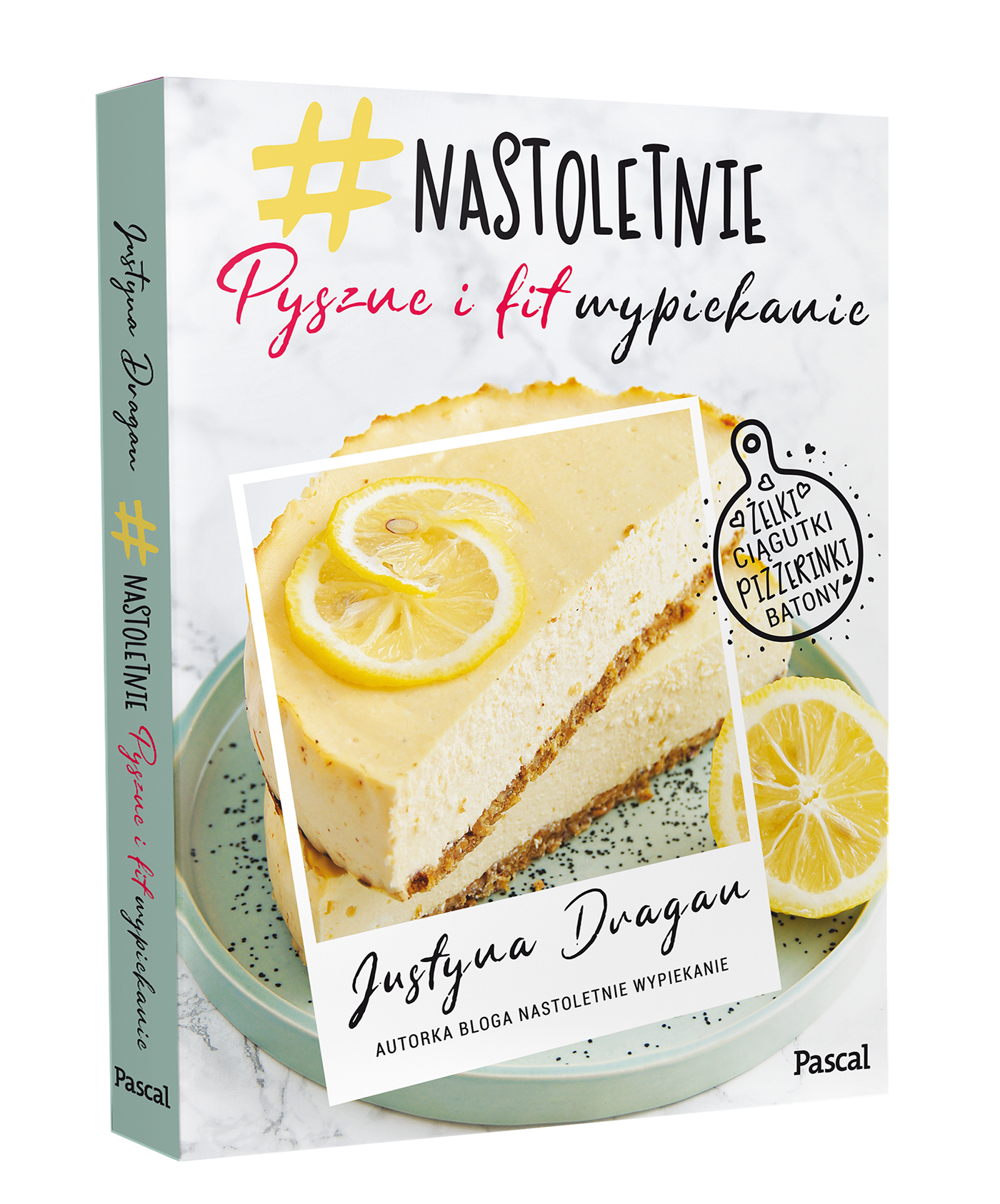 Nastoletnie wypiekanie. Pyszne i fit