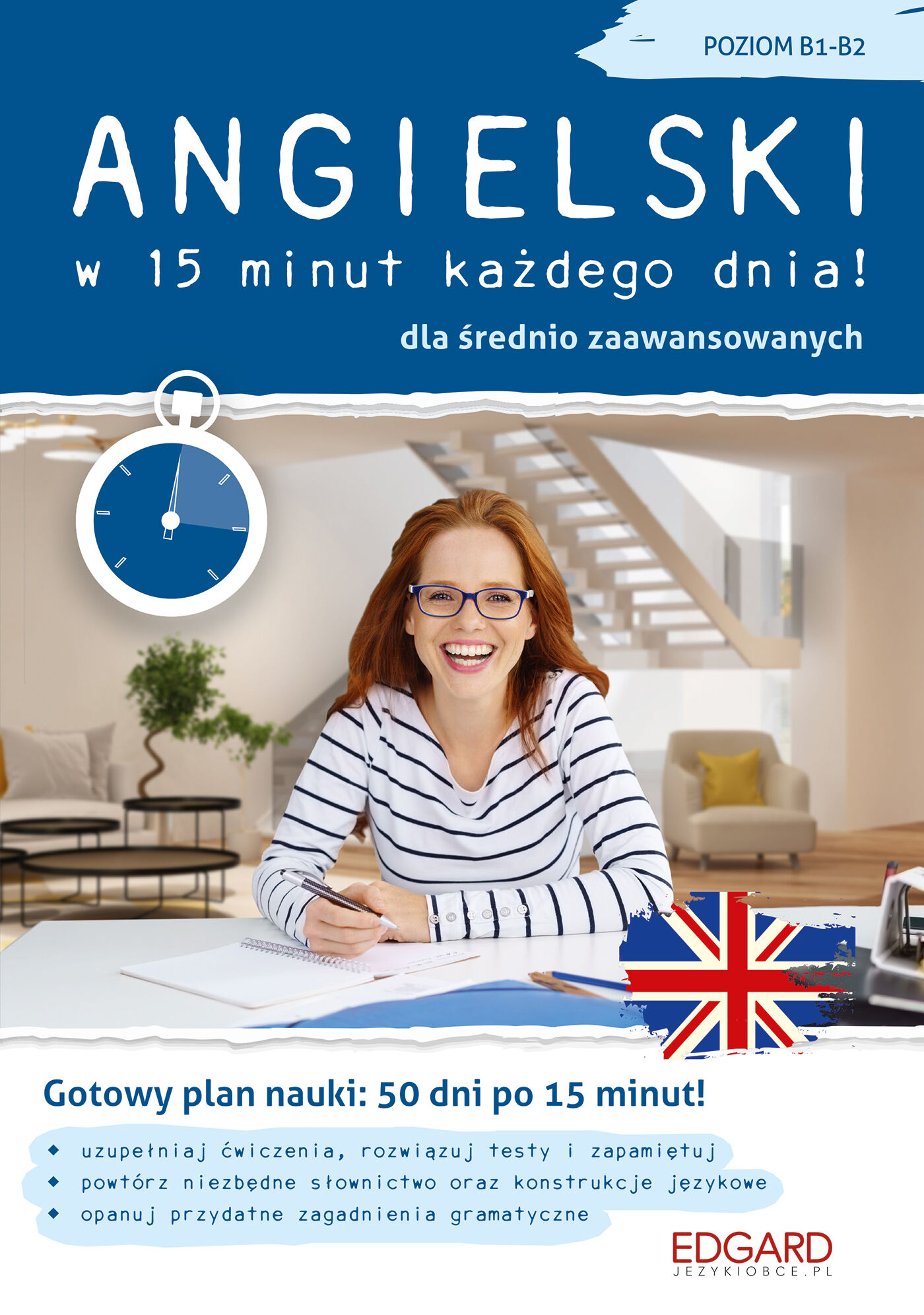 Angielski w 15 minut każdego dnia dla średnio zaawansowanych