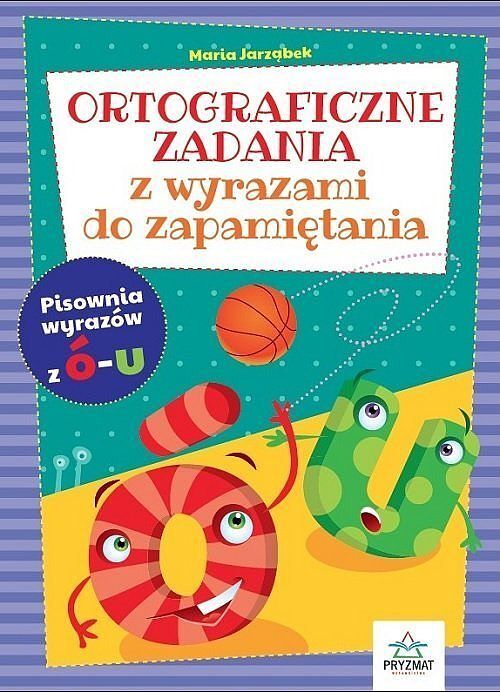 Ortograficzne zadania z wyrazami do zapamiętania Ó-U / Pryzmat