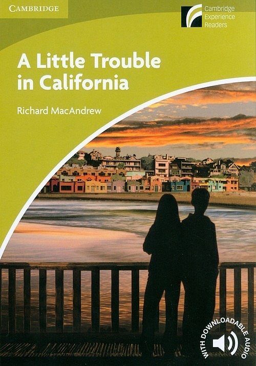 A Little Trouble in California Level Starter/Beginner