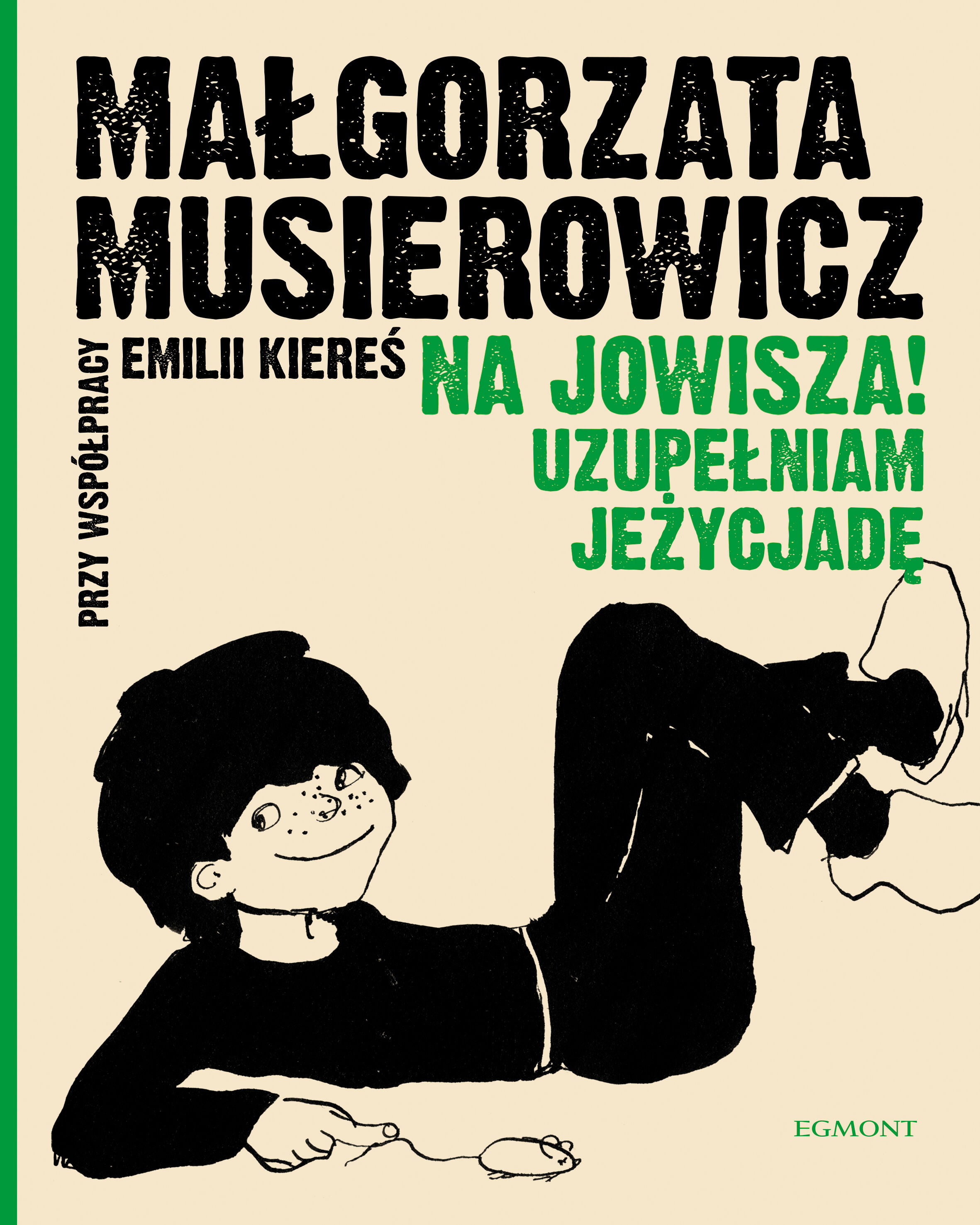 Na Jowisza! Uzupełniam Jeżycjadę