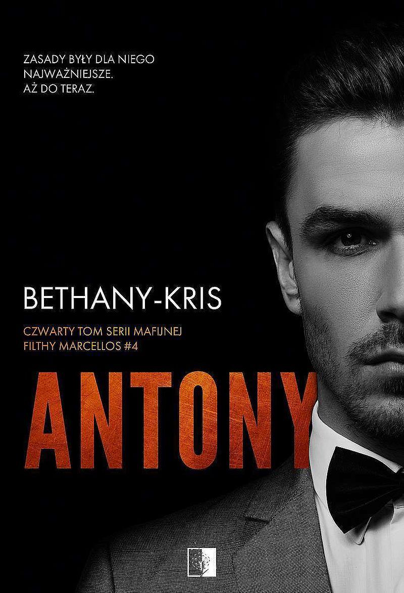Antony. Seria Filthy Marcellos. Tom 0.5