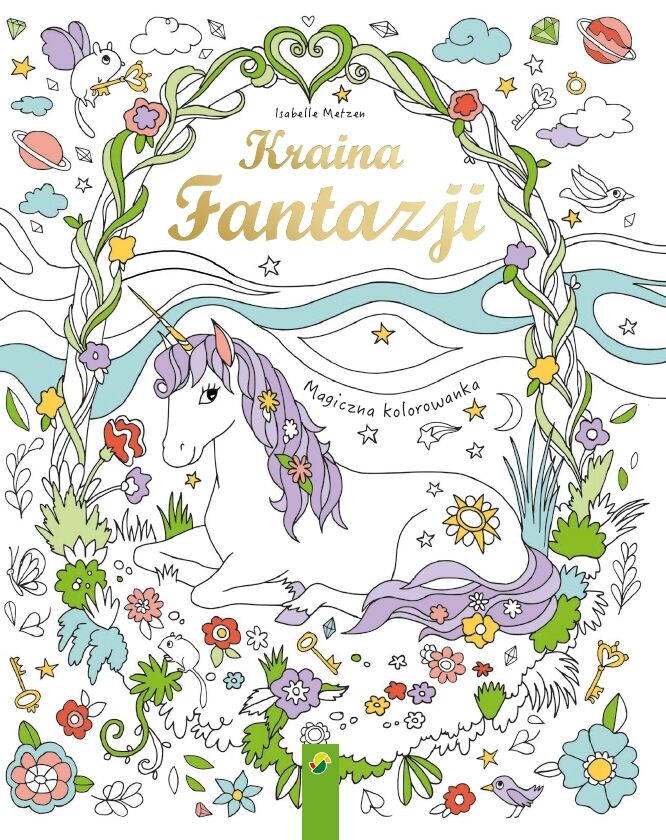 Kraina fantazji. Magiczna kolorowanka