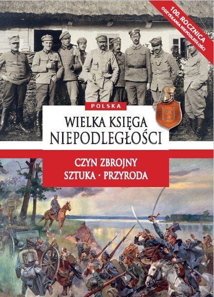 Polska wielka księga niepodległości czyn zbrojny sztuka przyroda