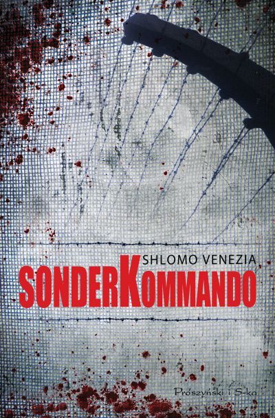 Sonderkommando. W piekle komór gazowych