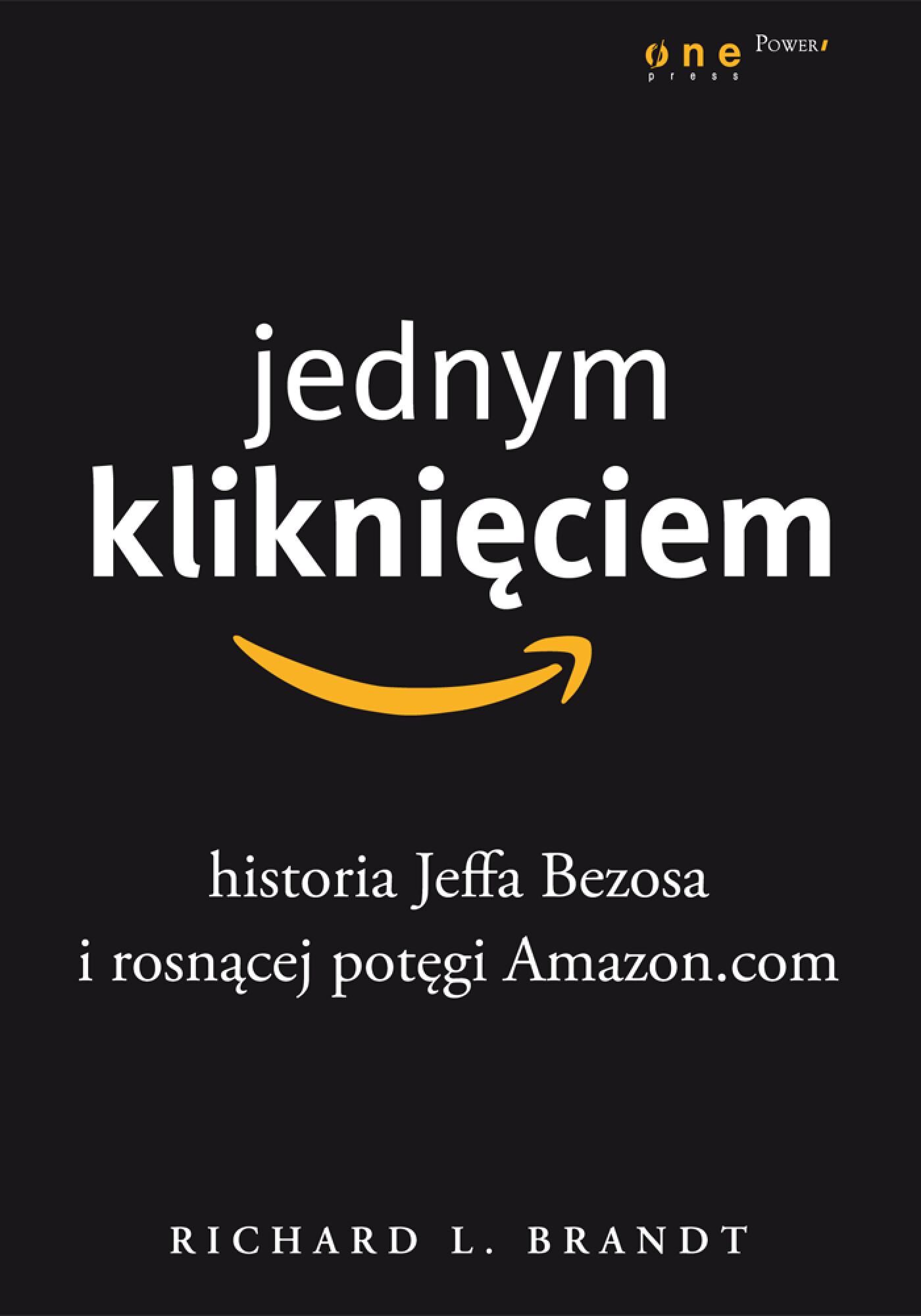 Jednym kliknięciem. Historia Jeffa Bezosa i rosnącej potęgi Amazon.com (audiobook MP3)