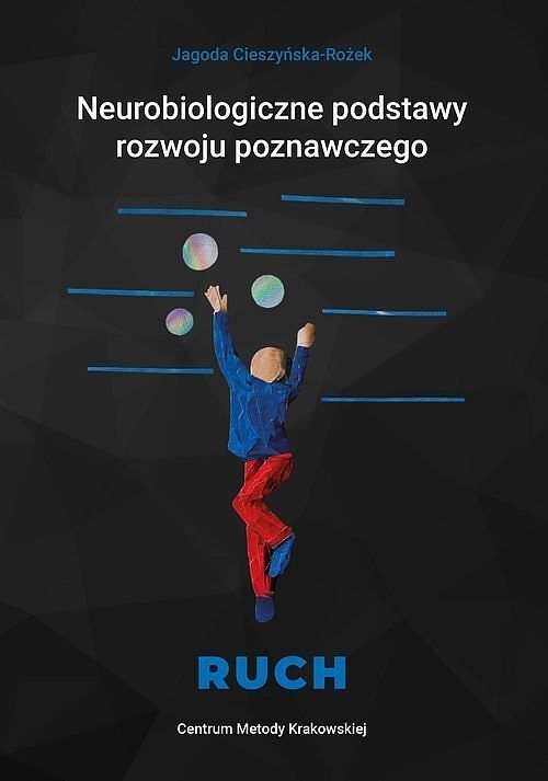 Neurobiologiczne podstawy rozwoju poznawczego - Ruch