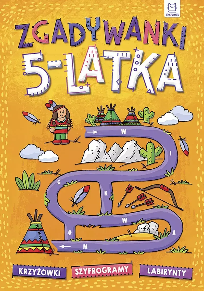 Zgadywanki 5-latka. krzyżówki, szyfrogramy, labirynty