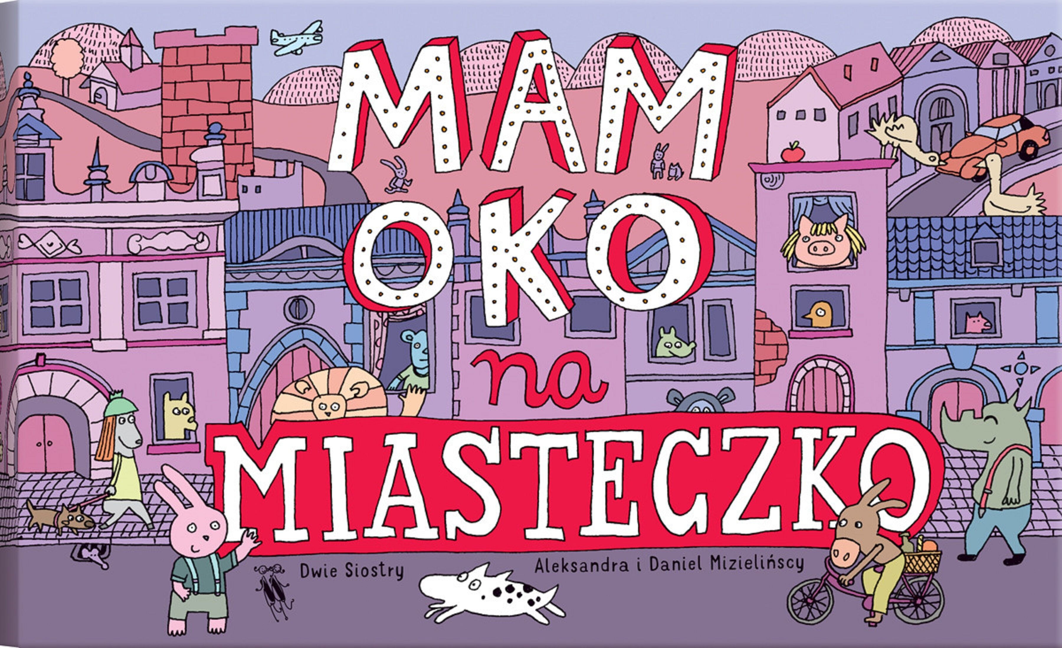 Mam oko na miasteczko