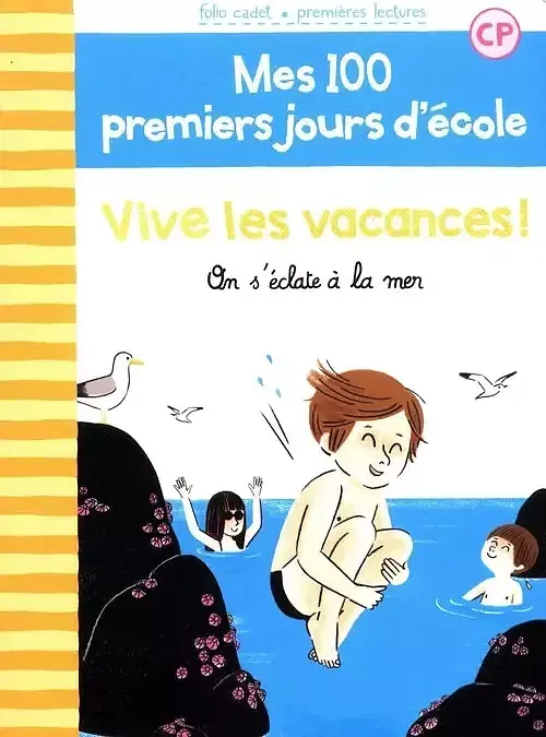 Vive les vacances! On s„eclate a la mer