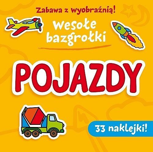 Zabawa z wyobraźnią! Wesołe Bazgrołki. Pojazdy