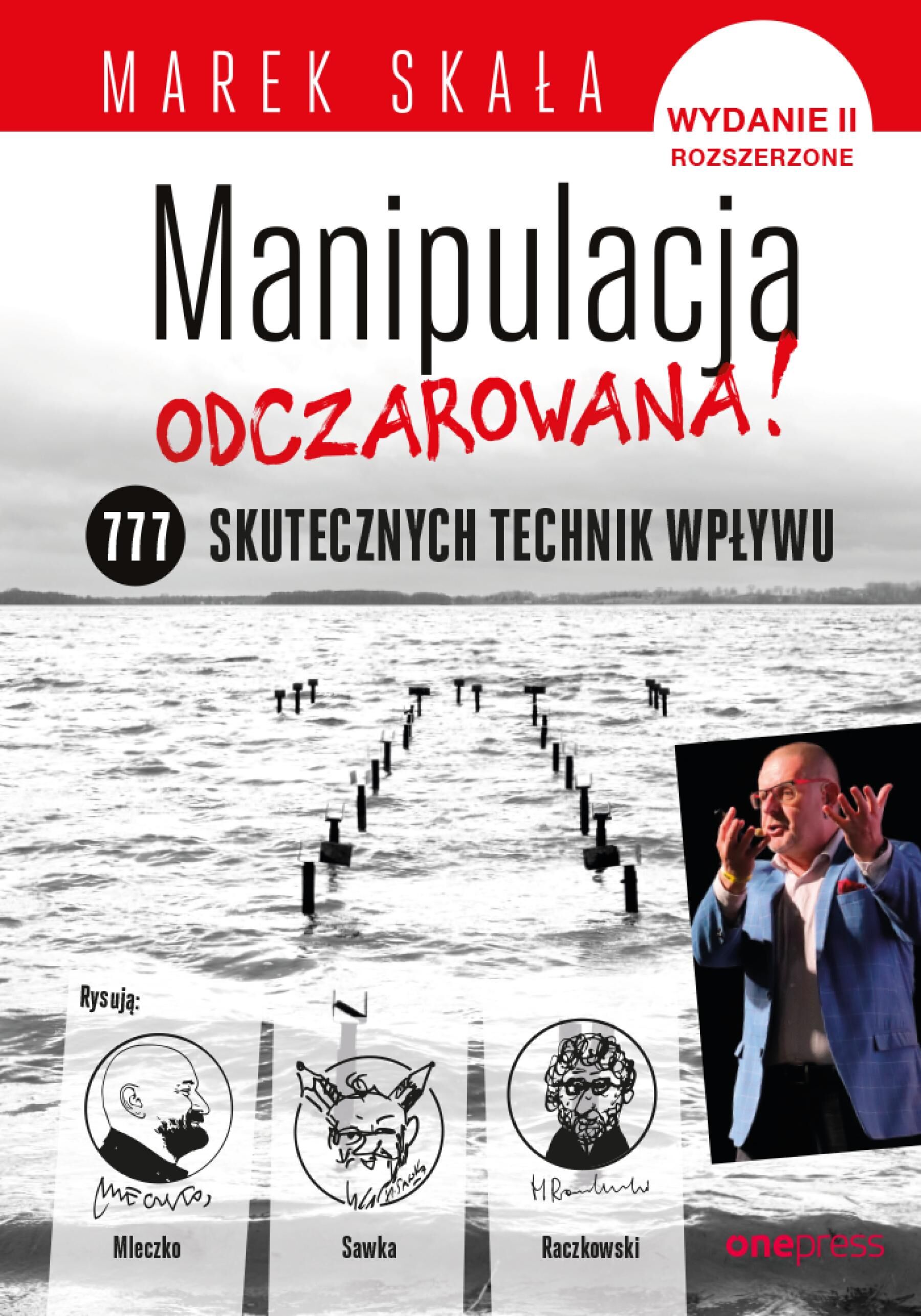 MANIPULACJA ODCZAROWANA! 777 skutecznych technik wpływu. Wydanie 2 rozszerzone (audiobook MP3)