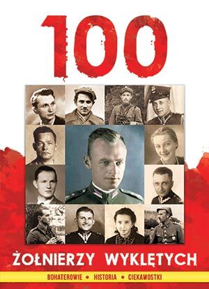100 żołnierzy wyklętych