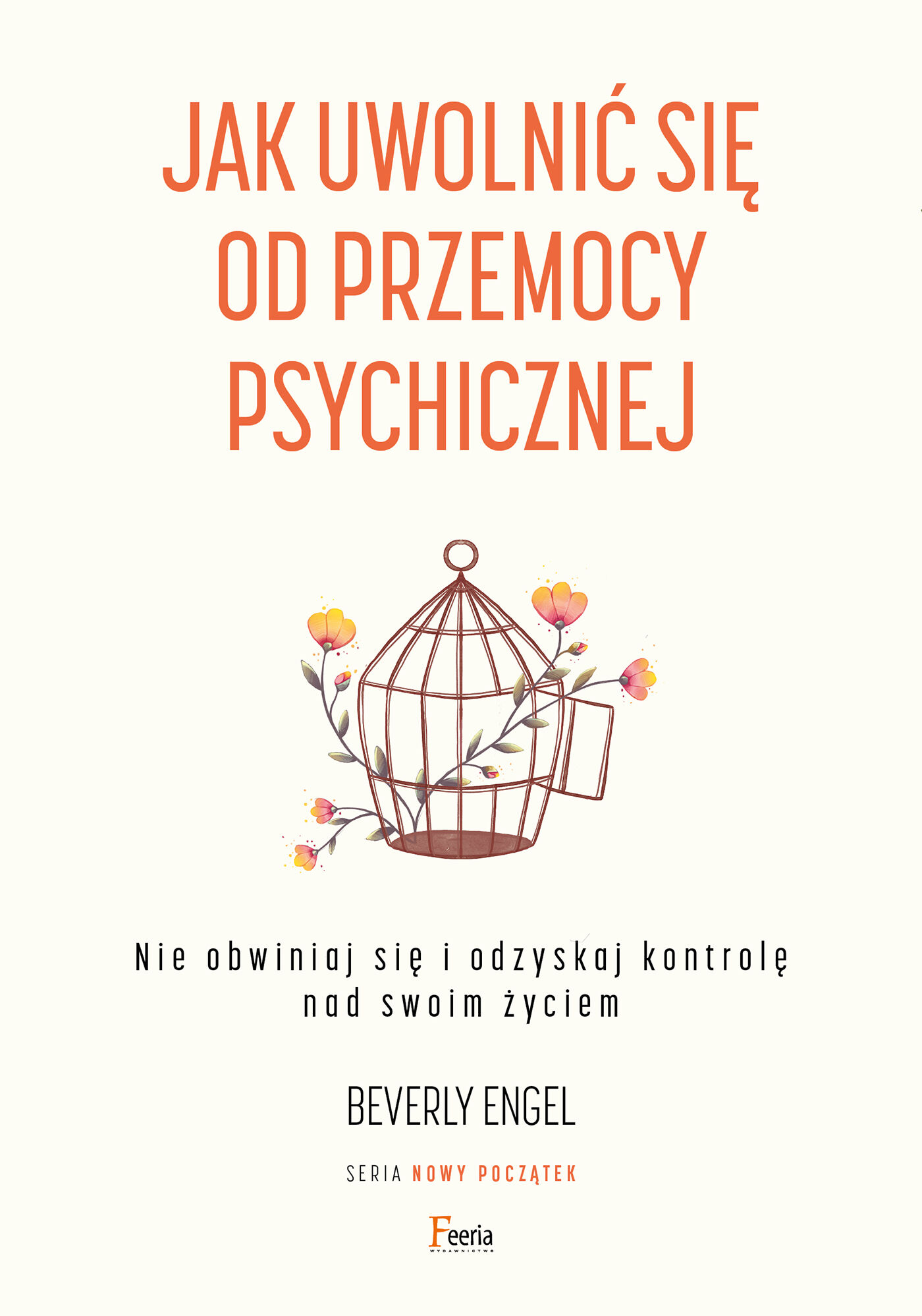 Jak uwolnić się od przemocy psychicznej (e-book)
