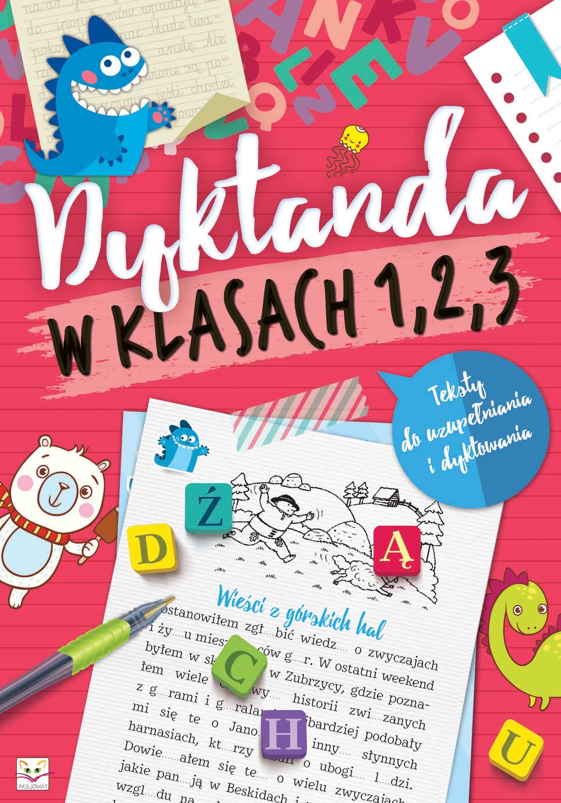 Dyktanda w klasach 1, 2, 3. Testy do uzupełnienia i dyktowania