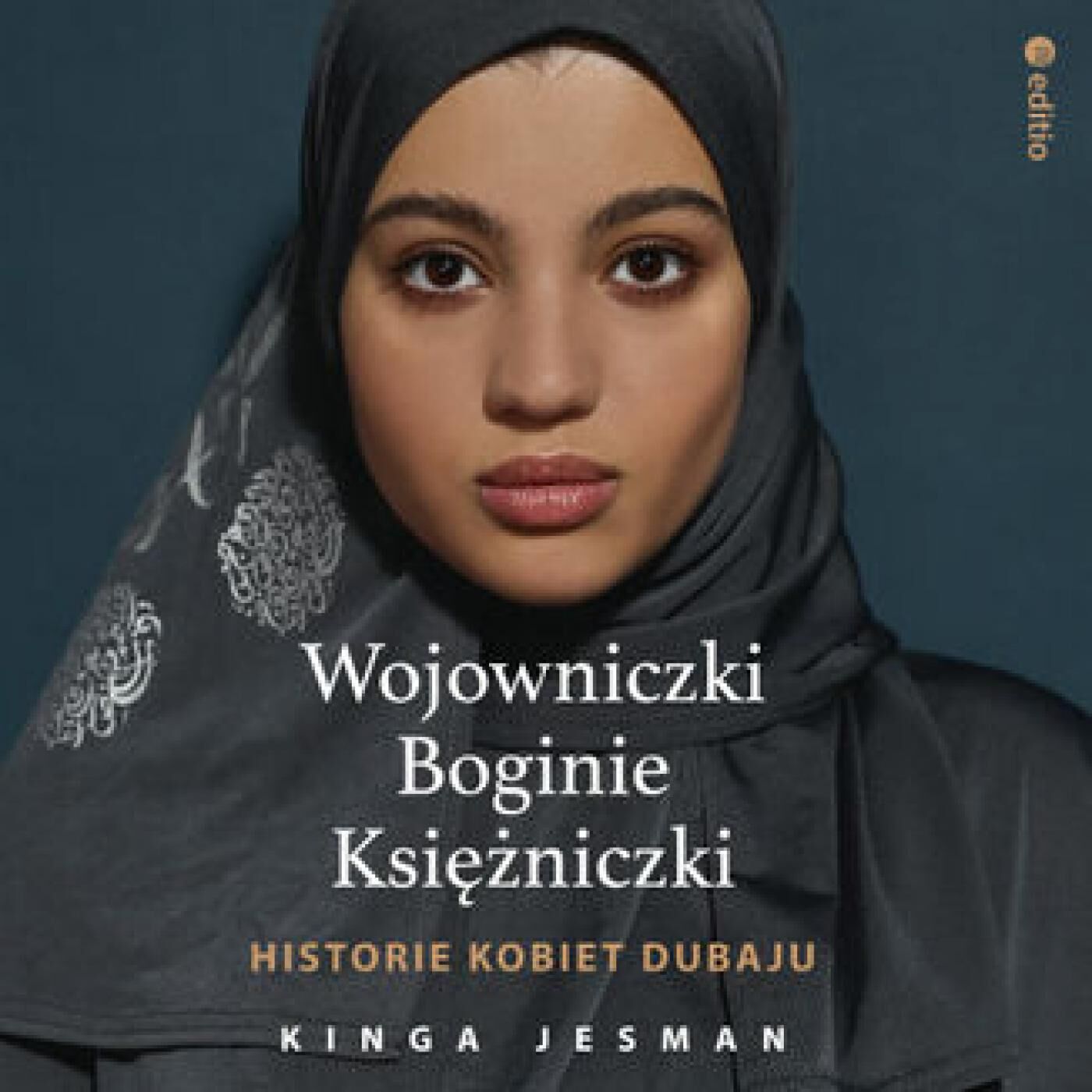 Wojowniczki, Boginie, Księżniczki. Historie kobiet Dubaju (audiobook MP3)