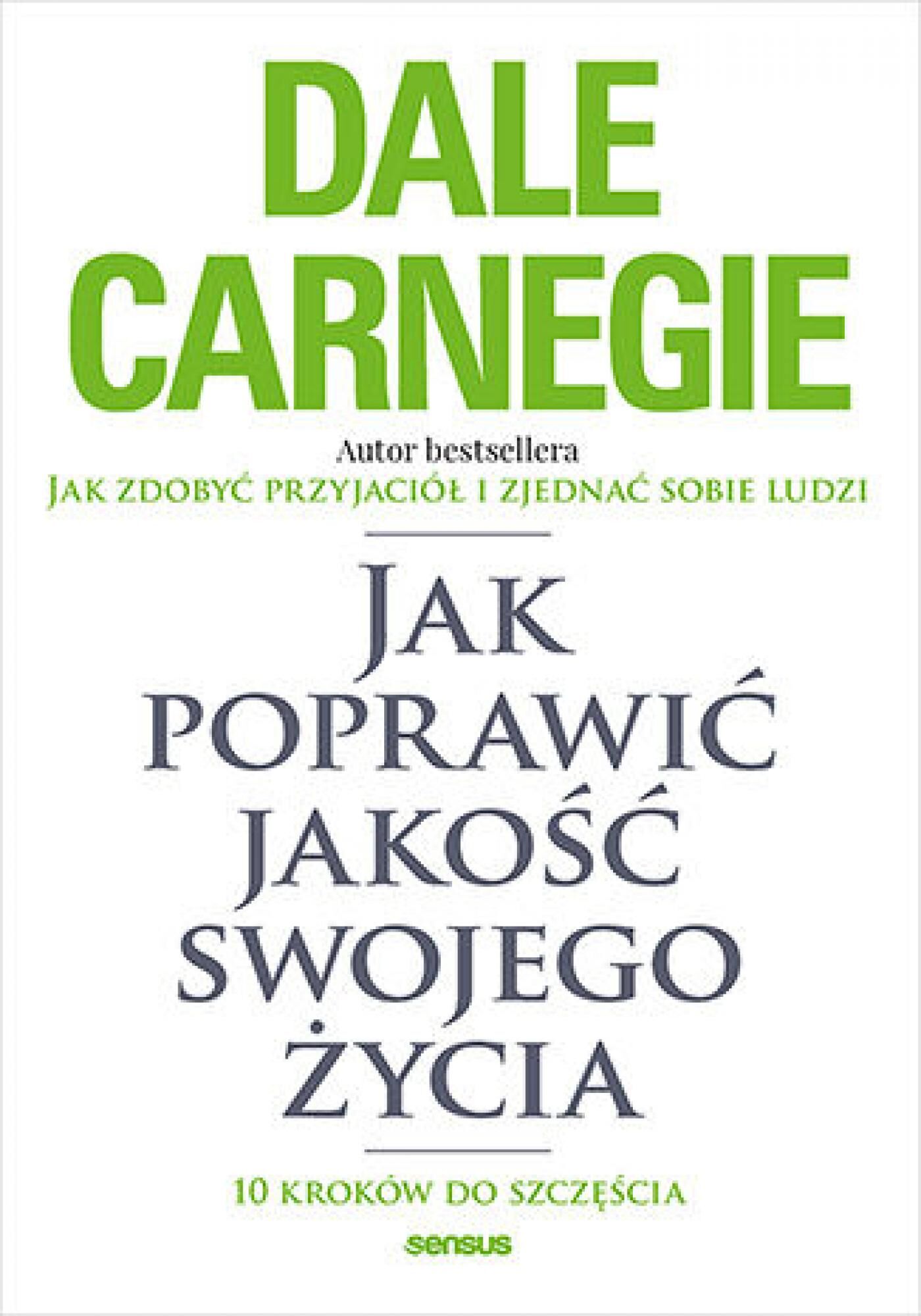 Jak poprawić jakość swojego życia. 10 kroków do szczęścia (e-book)