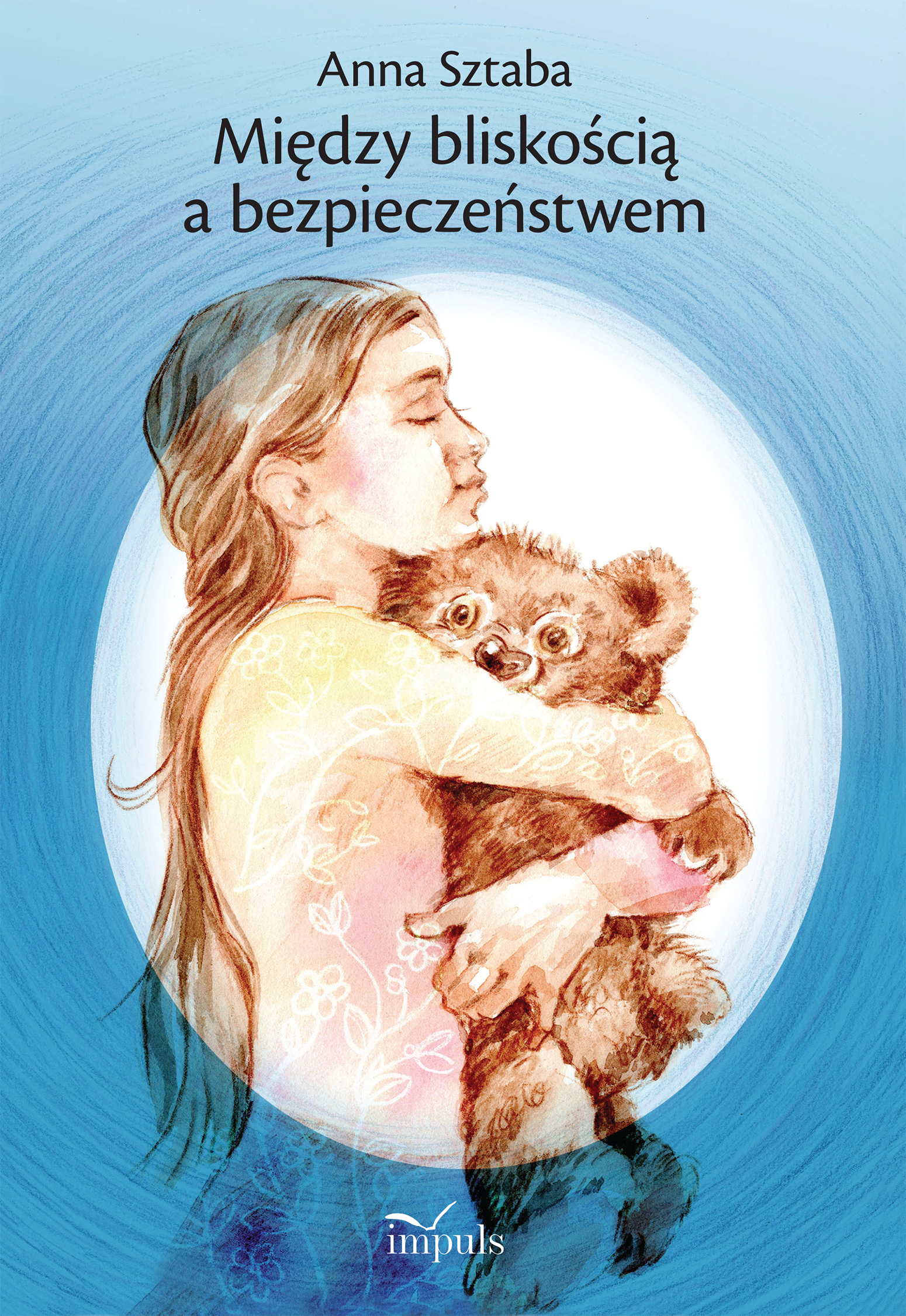 Między bliskością a bezpieczeństwem