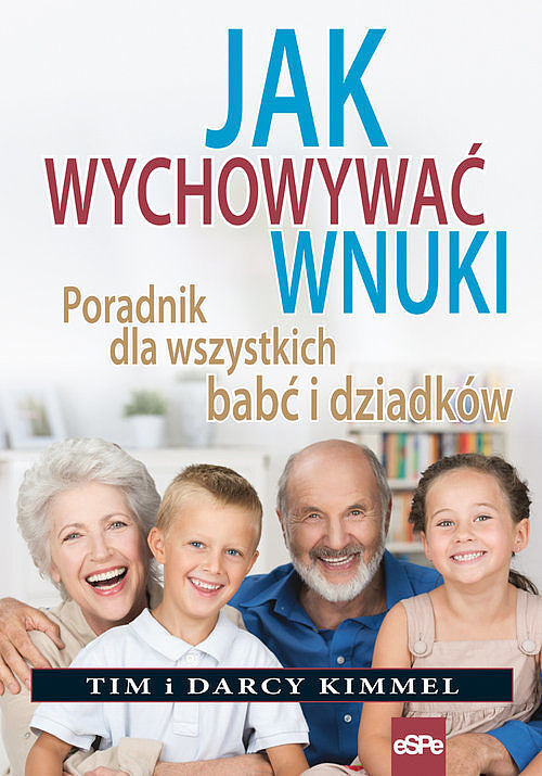 Jak wychować wnuki