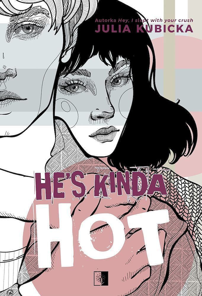 He's kinda. Hot