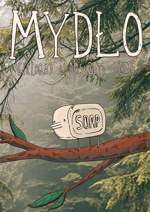 Mydło - 9 - Wczoraj i dziś [2011-2015] (okładka autorska #1)