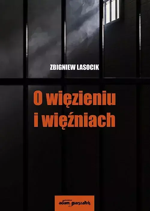 O więzieniu i więźniach.