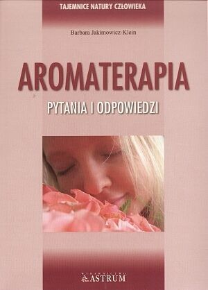 Aromaterapia - pytania i odpowiedzi